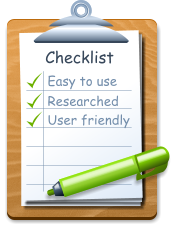 Checklist Easy to use Researched User friendly